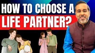 How to choose a life partner?
