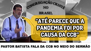 PASTOR BATISTA MARCO GRANCONATO FALA DA CCB NO MEIO DO SERMÃO