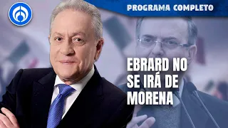 Ebrard pide que se respeten los acuerdos de Morena | PROGRAMA COMPLETO | 18/08/23