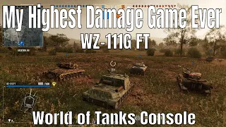 WZ-111G FT | My Highest Damage Game Ever | World of Tanks Console