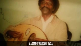 MAXAMED WARSAME QASALI. WAA MAHAD ILAAHEY.