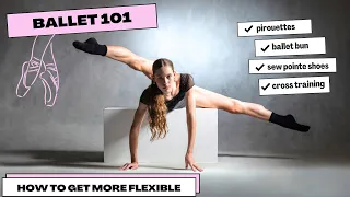 How to IMPROVE Your Flexibility, Get Better Pirouettes, Sew Pointe Shoes & Do a Ballet Bun!🩰 #ballet