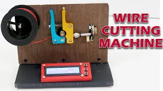 DIY Arduino based wire cutter machine