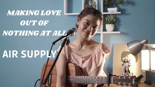 MAKING LOVE OUT OF NOTHING AT ALL - AIR SUPPLY | COVER BY REFINA MAHARATRI