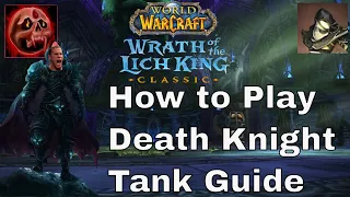 The Complete Death Knight Tanking Guide for Wrath Classic