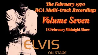 Elvis Presley - The February 1970 RCA Multi-track Recordings - Volume Seven - 18 February 1970, MS