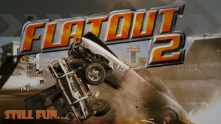 FlatOut 2 was and STILL is a GOOD game