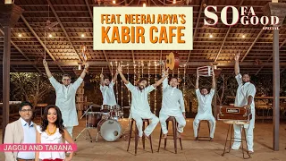 The Kabir Cafe Special | Sofa So Good | Podcast | Jaggu & Tarana