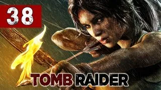 Tomb Raider Gameplay Walkthrough - Part 38 - The Hot Head - Lets Play Commentary 2013