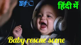 The Fast and furious 8 Baby rescue scene  in hindi