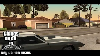 Things To Do In San Andreas Mod -  Key To Her Heart