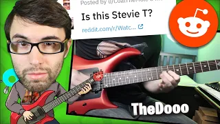 Stevie T Reddit! (Are You TheDooo?)