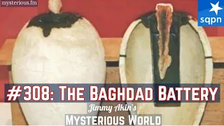 The Baghdad Battery (Advanced Technology? Out of Place Artifact?) - Jimmy Akin's Mysterious World