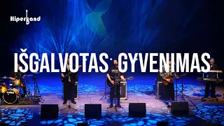 IŠGALVOTAS GYVENIMAS - HIPERBAND (Live)