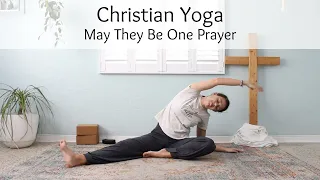 Christian Yoga May They Be One Prayer