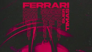 SUER, TIMAS - Ferrari (Official Canvas Video)