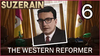 Can we turn a Paternal Autocracy into a Western Democracy? | Suzerain Gameplay - Ep. 06