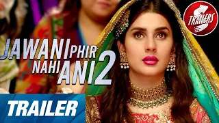 Jawani Phir Nahi Ani 2 | Trailer | Fawad Mustafa | Kubra Khan | Mawra Hocane