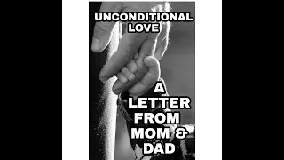 A letter from Mom and Dad - Unconditional Love From Parents - respect your parents