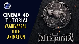 Vaadivaasal Title Animation - Cinema 4D Tutorial