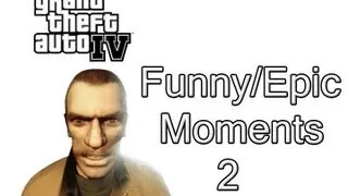 Grand Theft Auto 4 Funny Moments - Part 2