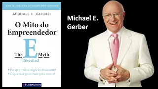 Resumo: O Mito do Empreendedor - Michael E. Gerber