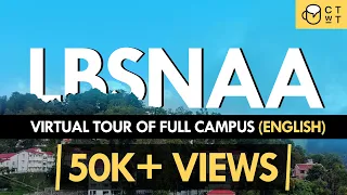 LBSNAA - An IAS Aspirant's Dream | Virtual Tour of Full Campus (English)