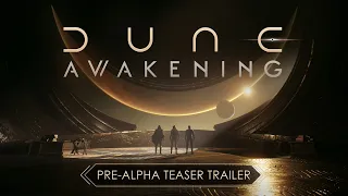 Dune: Awakening – Pre-Alpha Teaser Trailer