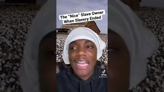 The “Nice” Slave Owner When Slavery Ended #shorts #youtubeshorts