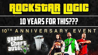 ROCKSTAR LOGIC (The GTA V 10 Year Anniversary Disaster)