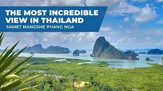 Samet Nangshe Phang Nga|The Most Incredible View in Thailand