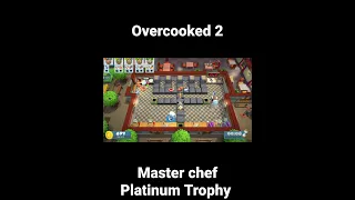 Overcooked 2: Master Chef Platinum Trophy