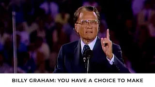 Choices | Billy Graham Classic Sermon