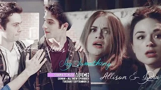 Allison & Lydia/Scott & Stiles|| Say Something