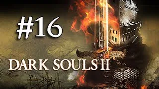 Dark Souls 2 Walkthrough Part 16 - Exploding Zombies (1080p Gameplay Commentary)