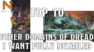 Top 10 Van Richten's Other Domains of Dread I Want Fleshed Out! | Nerd Immersion