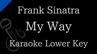 【Karaoke Instrumental】My Way / Frank Sinatra【Lower Key】