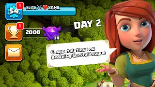 Reached Crystal League.Th7 Road to 5000 Trophies - Day 2
