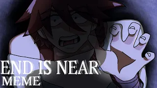 END IS NEAR MEME ||ZENO REMAKE|| flipaclip