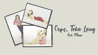 Ara Mina - Oops..Teka Lang (Audio) 🎵 | Heavenly