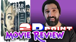 Fear of Rain (2021) - Spoiler Free Movie Review