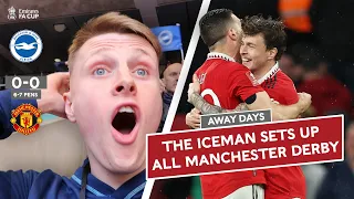 Manchester Final Awaits! 🤩 | Brighton 0-0 (6-7 Pens) Manchester United | Awaydays Series 2 Ep 13