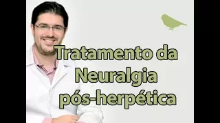 Neuralgia Pós-Herpética Tratamento