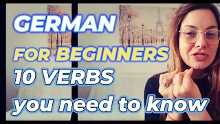 GERMAN FOR YOU -A1 -  10 VERBS WITH EASY EXAMPLES