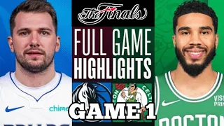 Boston Celtics vs Dallas Mavericks Full Game 1 Highlights | NBA LIVE TODAY