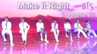 BTS  Make It Right  日本語Vir.