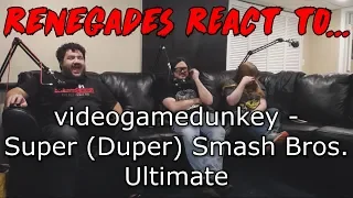 Renegades React to... videogamedunkey - Super (Duper) Smash Bros.