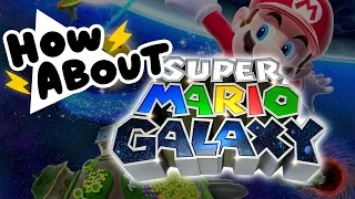 Is Mario Galaxy a Good Mario Game? || HOW ABOUT THIS GAME?