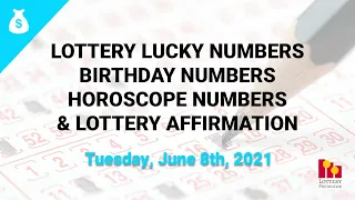 June 8th 2021 - Lottery Lucky Numbers, Birthday Numbers, Horoscope Numbers