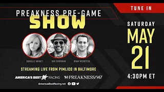 2022 Preakness Stakes Live Pre-Game Show! Saturday, May 21, 2022